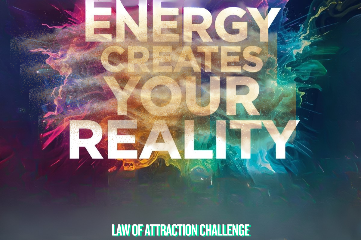 You Are Energy: Unlocking the Power of the Law of Attraction